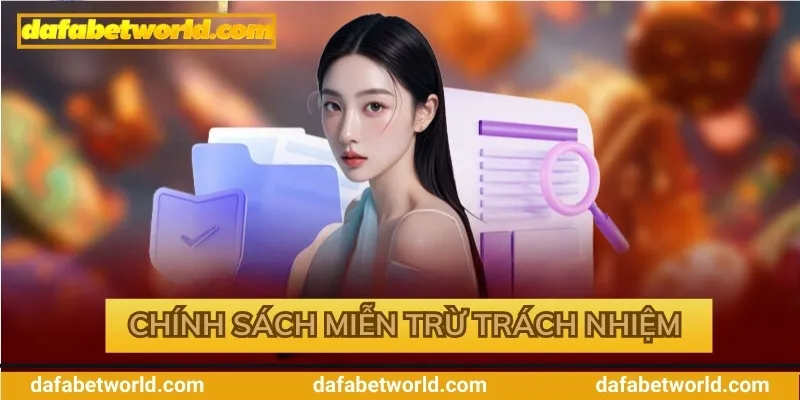 Giới thiệu về chính sách miễn trừ trách nhiệm 