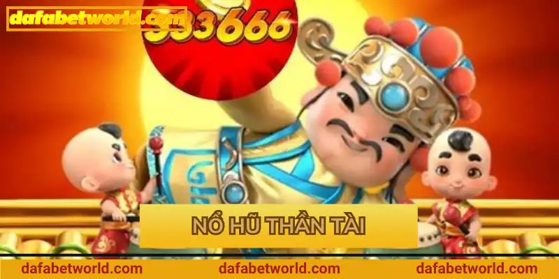 Nổ Hũ Thần Tài