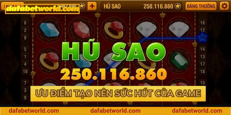 Ưu điểm tạo nên sức hút của game