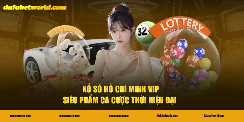 xổ số Hồ Chí Minh VIP